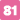 Flexo 81
