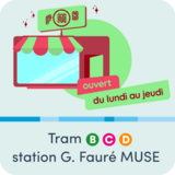 Ouvert du lundi au jeudi tram B, C, D sation G. Fauré Muse
