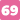 69